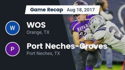 Recap: WOS vs. Port Neches-Groves  2017