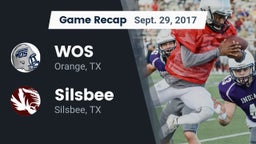 Recap: WOS vs. Silsbee  2017
