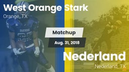 Matchup: West Orange Stark vs. Nederland  2018