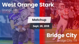Matchup: West Orange Stark vs. Bridge City  2018