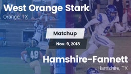 Matchup: West Orange Stark vs. Hamshire-Fannett  2018
