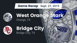 Recap: West Orange Stark  vs. Bridge City  2019