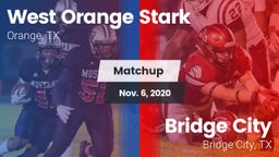 Matchup: West Orange Stark vs. Bridge City  2020