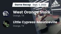 Recap: West Orange Stark  vs. Little Cypress-Mauriceville  2022