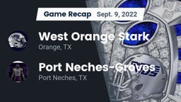 Recap: West Orange Stark  vs. Port Neches-Groves  2022