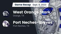Recap: West Orange Stark  vs. Port Neches-Groves  2023