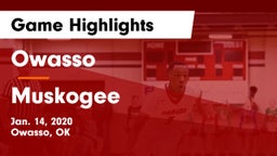 Owasso  vs Muskogee Game Highlights - Jan. 14, 2020