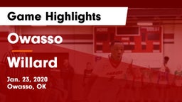 Owasso  vs Willard  Game Highlights - Jan. 23, 2020