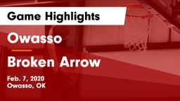 Owasso  vs Broken Arrow  Game Highlights - Feb. 7, 2020