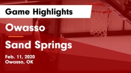 Owasso  vs Sand Springs Game Highlights - Feb. 11, 2020