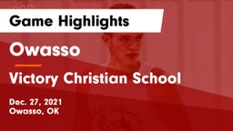Owasso  vs Victory Christian School Game Highlights - Dec. 27, 2021