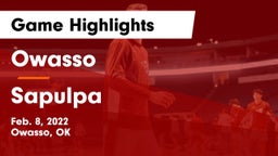 Owasso  vs Sapulpa  Game Highlights - Feb. 8, 2022