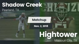 Matchup: Shadow Creek High Sc vs. Hightower  2018
