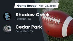 Recap: Shadow Creek  vs. Cedar Park  2018