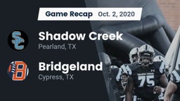 Recap: Shadow Creek  vs. Bridgeland  2020