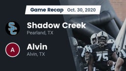 Recap: Shadow Creek  vs. Alvin  2020