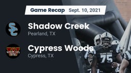 Recap: Shadow Creek  vs. Cypress Woods  2021