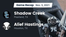 Recap: Shadow Creek  vs. Alief Hastings  2021