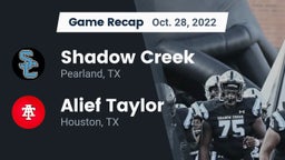Recap: Shadow Creek  vs. Alief Taylor  2022
