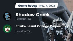 Recap: Shadow Creek  vs. Strake Jesuit College Preparatory 2022