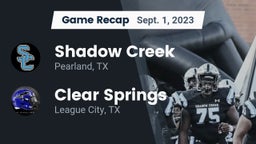 Recap: Shadow Creek  vs. Clear Springs  2023