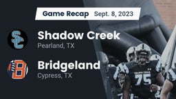 Recap: Shadow Creek  vs. Bridgeland  2023