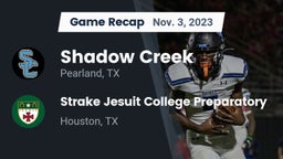 Recap: Shadow Creek  vs. Strake Jesuit College Preparatory 2023