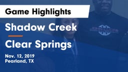 Shadow Creek  vs Clear Springs  Game Highlights - Nov. 12, 2019