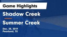 Shadow Creek  vs Summer Creek  Game Highlights - Dec. 28, 2019