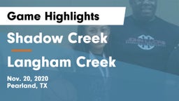Shadow Creek  vs Langham Creek  Game Highlights - Nov. 20, 2020