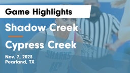 Shadow Creek  vs Cypress Creek  Game Highlights - Nov. 7, 2023