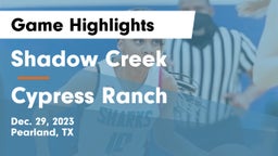 Shadow Creek  vs Cypress Ranch  Game Highlights - Dec. 29, 2023