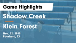 Shadow Creek  vs Klein Forest  Game Highlights - Nov. 22, 2019