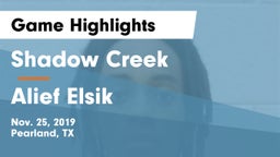 Shadow Creek  vs Alief Elsik  Game Highlights - Nov. 25, 2019