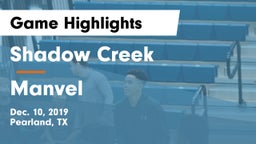 Shadow Creek  vs Manvel  Game Highlights - Dec. 10, 2019