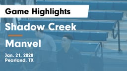 Shadow Creek  vs Manvel  Game Highlights - Jan. 21, 2020