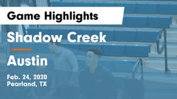 Shadow Creek  vs Austin  Game Highlights - Feb. 24, 2020