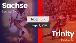 Matchup: Sachse  vs. Trinity  2018