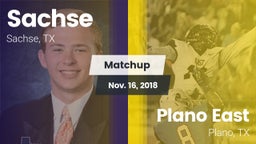 Matchup: Sachse  vs. Plano East  2018