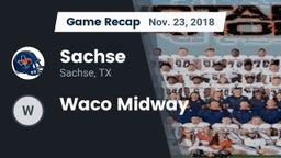 Recap: Sachse  vs. Waco Midway 2018
