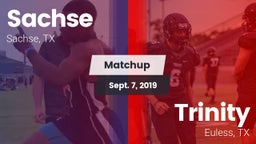 Matchup: Sachse  vs. Trinity  2019