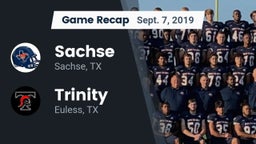 Recap: Sachse  vs. Trinity  2019