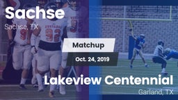 Matchup: Sachse  vs. Lakeview Centennial  2019