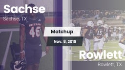 Matchup: Sachse  vs. Rowlett  2019
