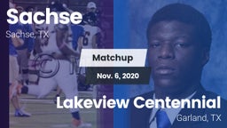 Matchup: Sachse  vs. Lakeview Centennial  2020