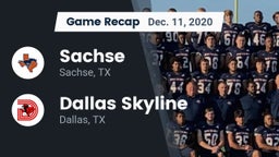 Recap: Sachse  vs. Dallas Skyline  2020