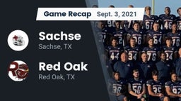 Recap: Sachse  vs. Red Oak  2021