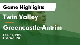 Twin Valley  vs Greencastle-Antrim  Game Highlights - Feb. 18, 2020