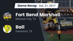 Recap: Fort Bend Marshall  vs. Ball  2017