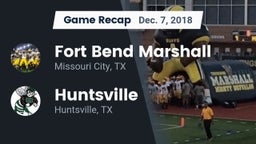 Recap: Fort Bend Marshall  vs. Huntsville  2018